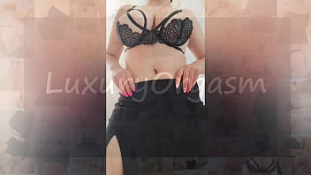 I want to play with my big tits, and then undress me and fuck me hard - Luxury Orgasm