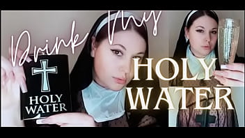 Drink My Holy Water - Nun Religious Mindfuck Pee Fetish